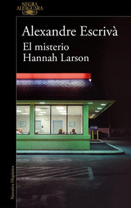 EL MISTERIO DE HANNAH LARSON - Alexandre Escrivà