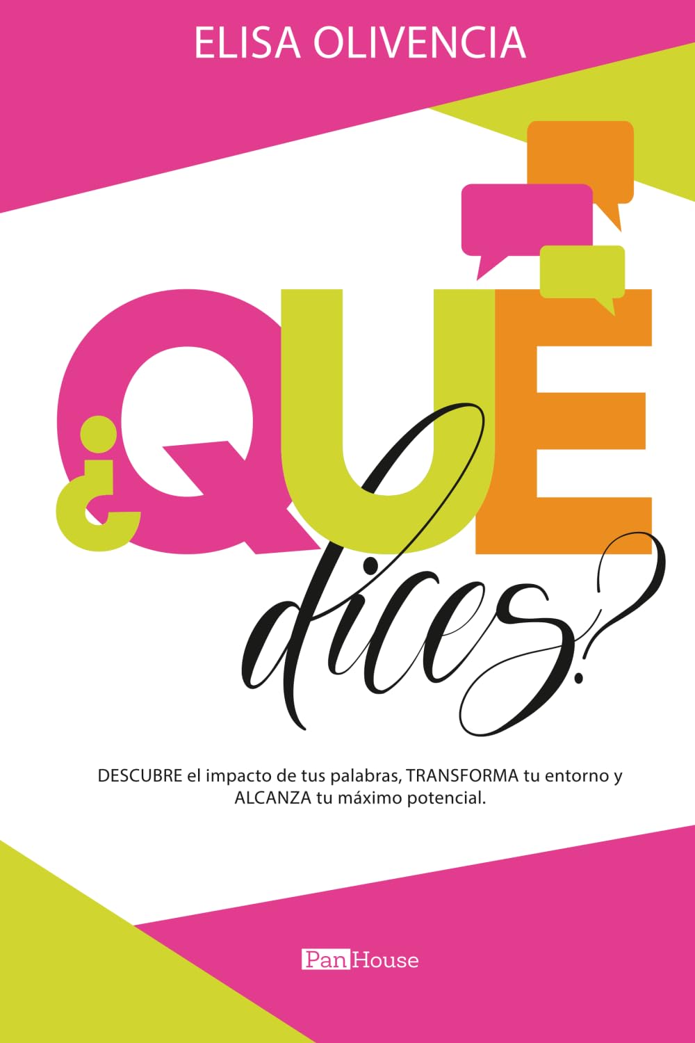 ¿QUÉ DICES? - Elisa Olivencia