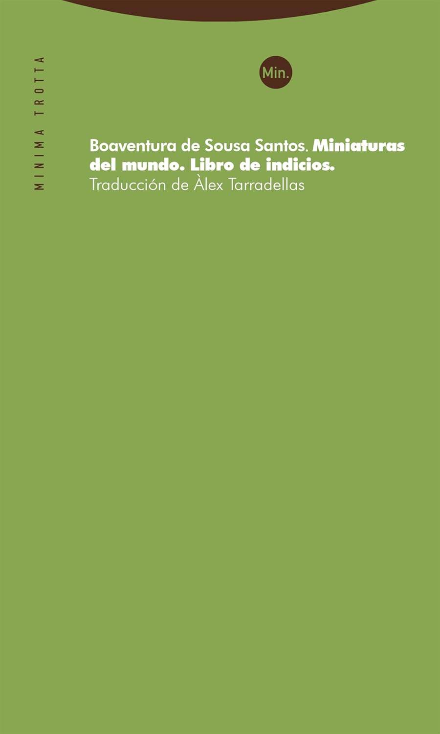 MINIATURAS DEL MUNDO. LIBRO DE INDICIOS - Boaventura de Sousa Santos