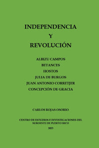 INDEPENDENCIA Y REVOLUCION - Carlos Rojas Osorio