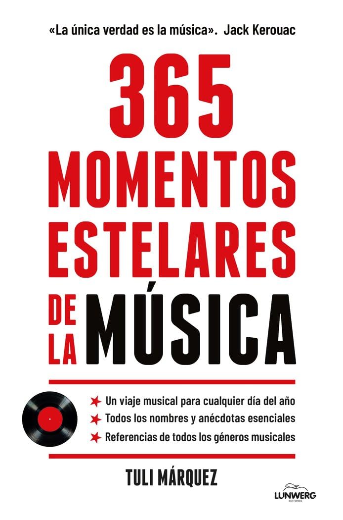 365 MOMENTOS ESTELARES DE LA MÚSICA - Tuli Márquez
