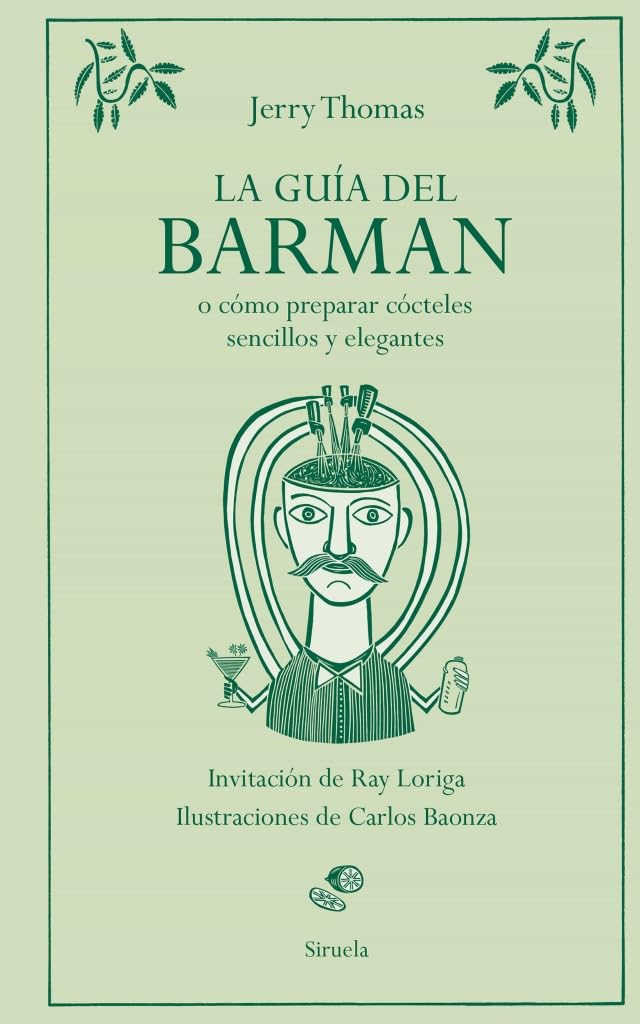 LA GUÍA DEL BARMAN O ÇOMO PREPARAR CÓNTELES SENCILLOS Y ELEGANTES - Jerry Thomas