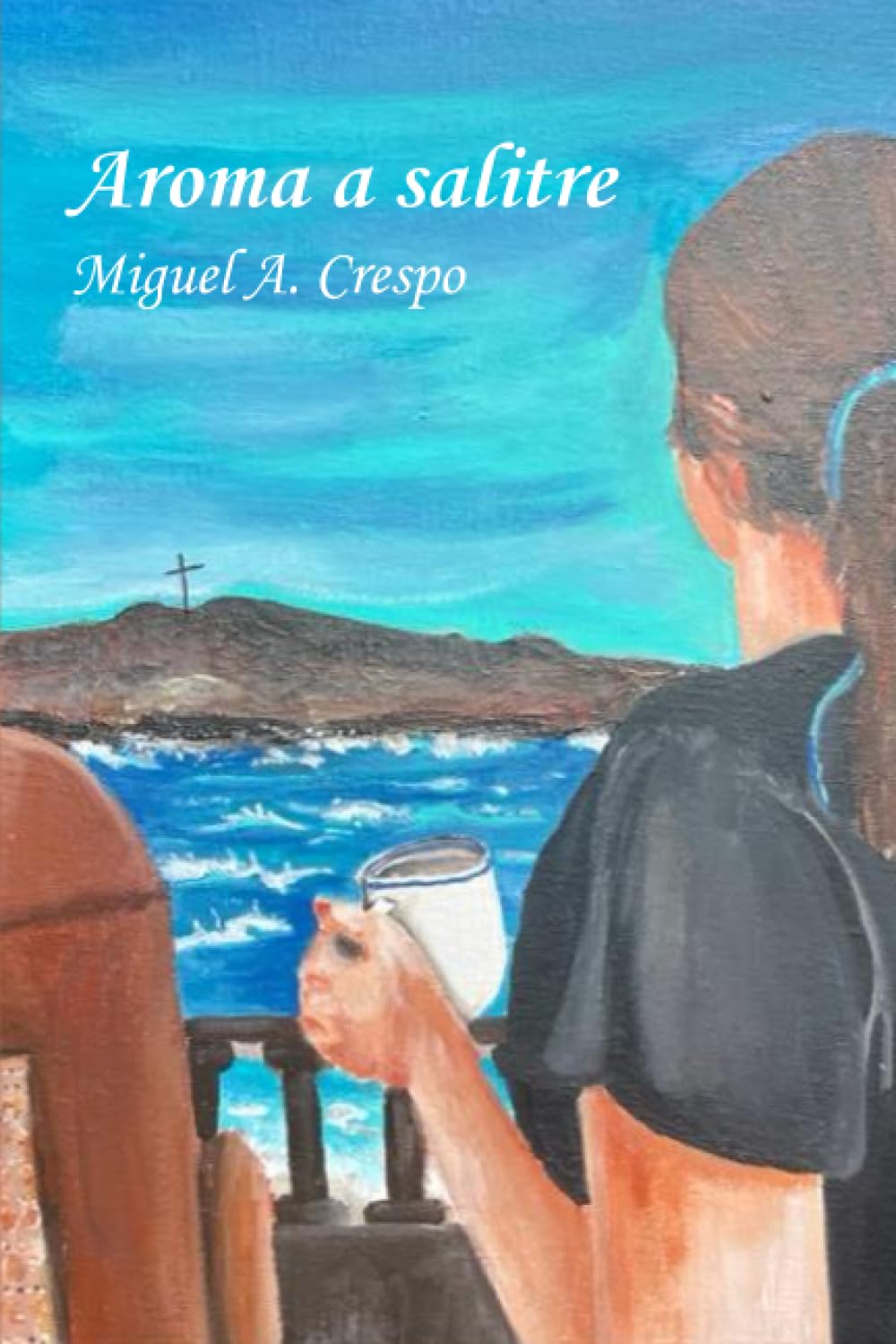 AROMA A SALITRE - Miguel A. Crespo