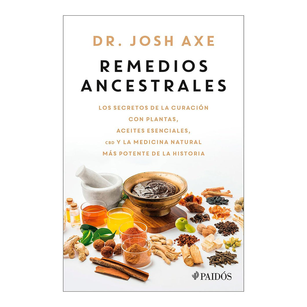 REMEDIOS ANCESTRALES - Dr. Josh Axe