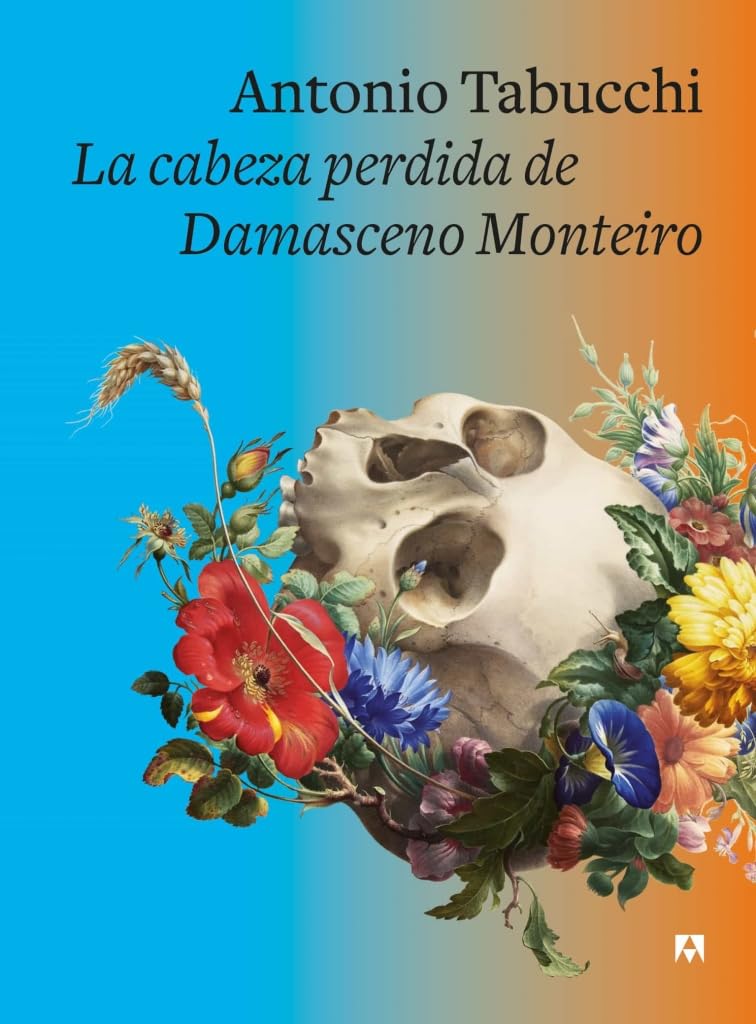 LA CABEZA PERDIDA DE DAMASCENO MONTEIRO - Antonio Tabucchi