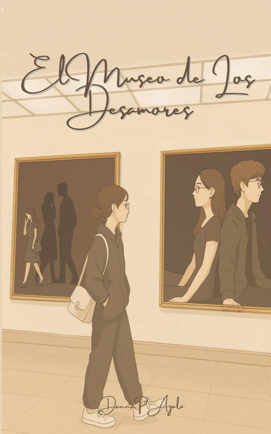 EL MUSEO DE LOS DESAMORES - Danna P. Ayala