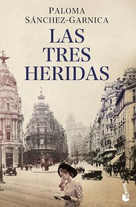 LAS TRES HERIDAS - Paloma Sánchez-Garnica