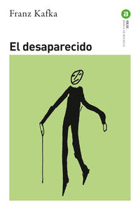EL DESAPARECIDO - Franz Kafka
