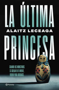 LA ÚLTIMA PRINCESA - Alaitz Leceaga