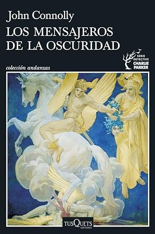 LOS MENSAJEROS DE LA OSCURIDAD - John Connolly