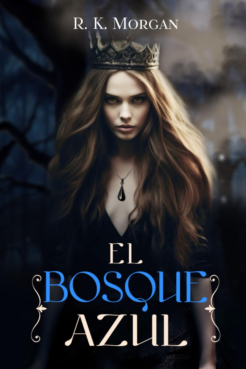 EL BOSQUE AZUL - R.K. Morgan