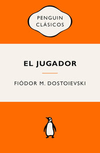 EL JUGADOR - Fiodor M. Dostoivski