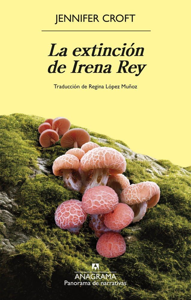 LA EXTINCIÓN DE IRENA REY - Jennifer Croft