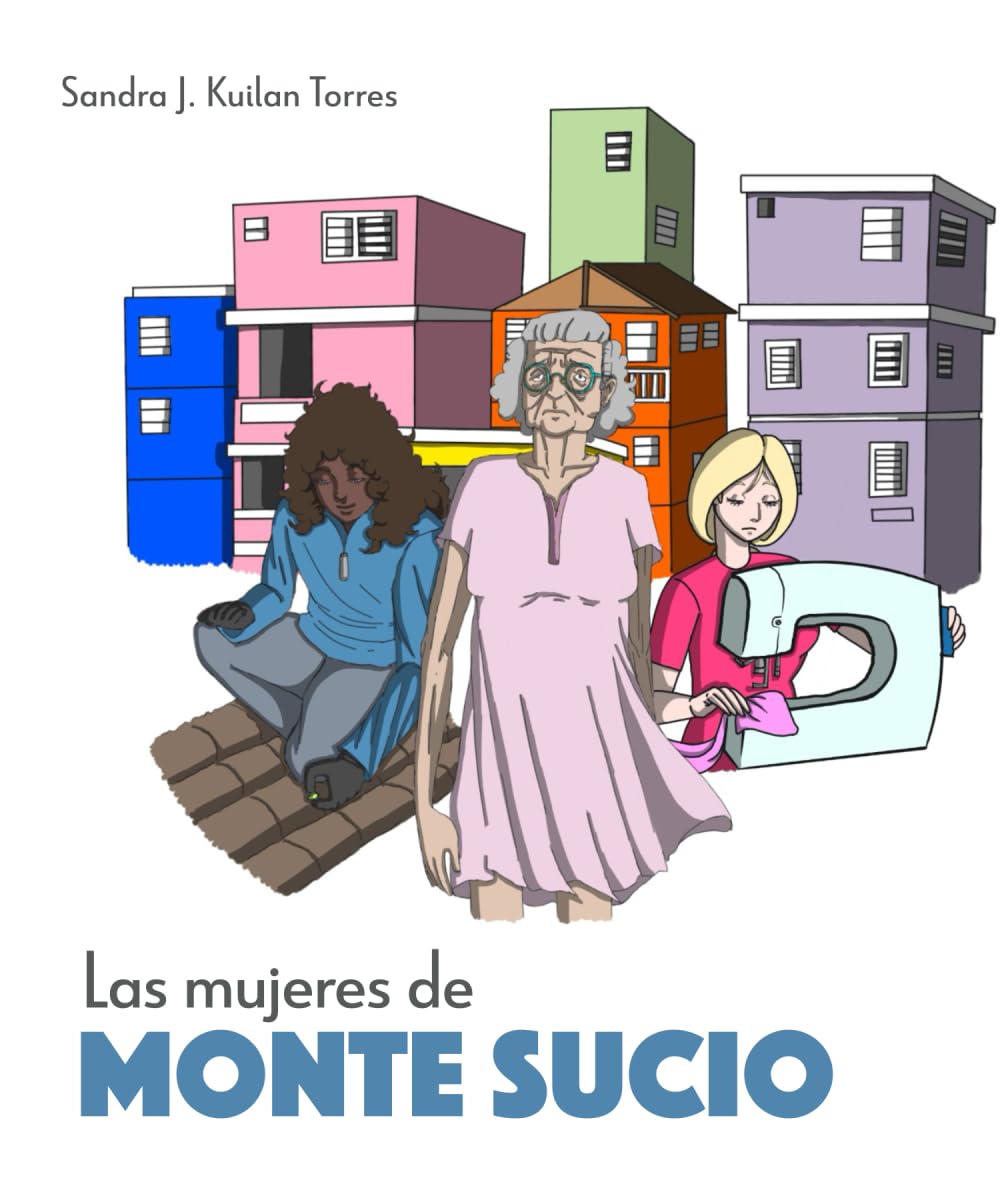 LAS MUJERES DE MONTESUCIO - Sandra J. Kuilan Torres