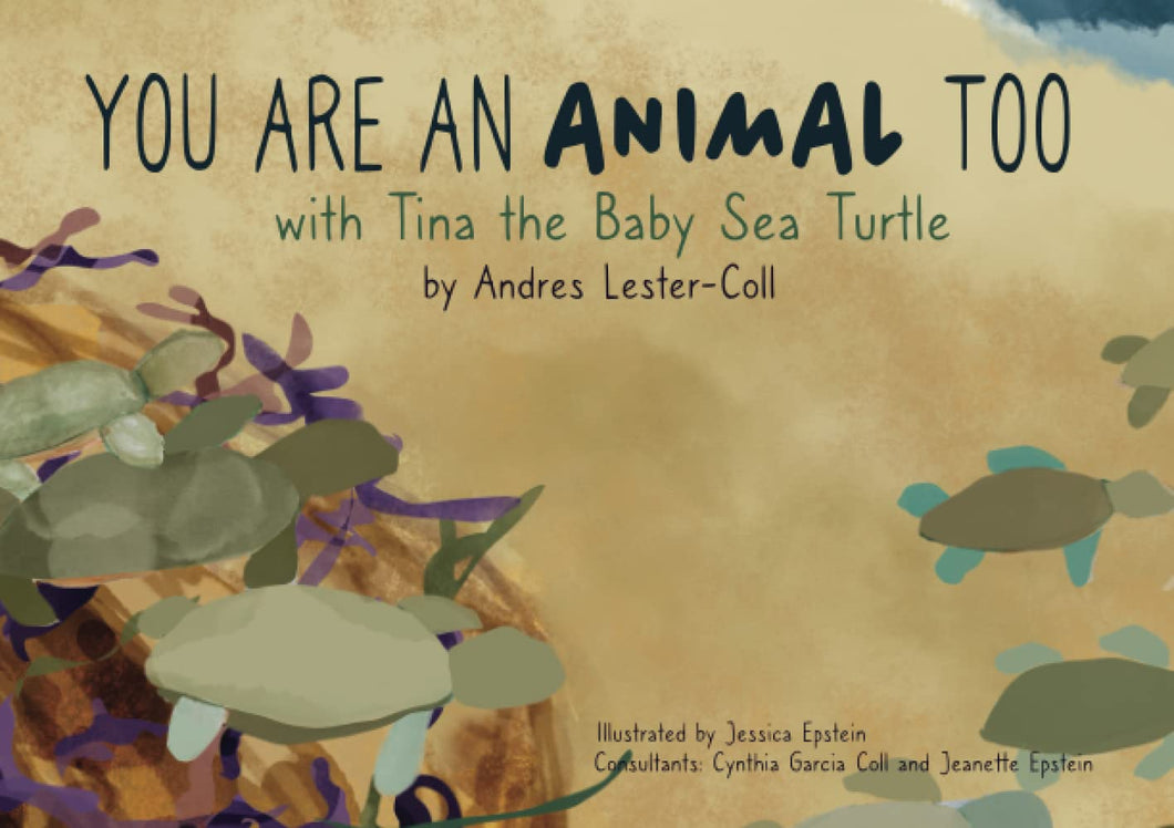 YOU ARE AN ANIMAL TOO - Andrés Lester-Coll