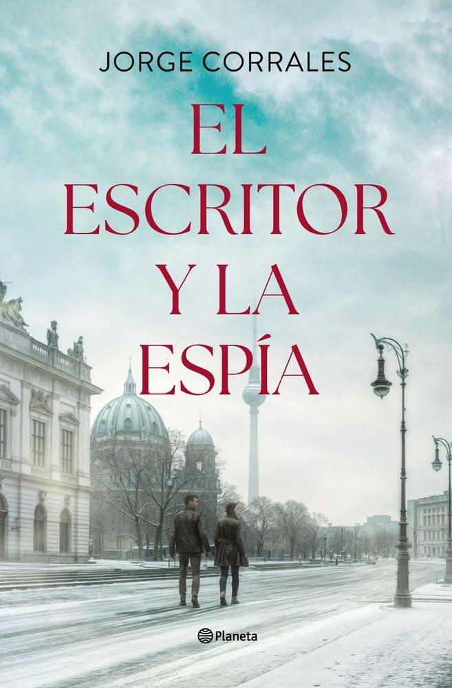 EL ESCRITOR Y LA ESPÍA - Jorge Corrales