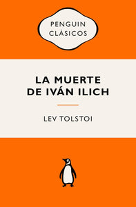 LA MUERTE DE IVÁN ILICH -Lev Tolstói