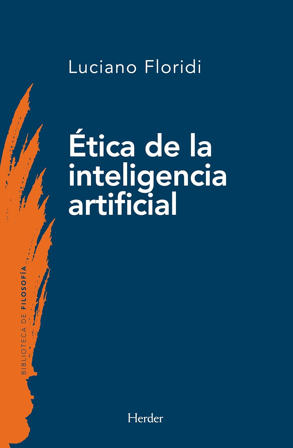 ÉTICA DE LA INTELIGENCIA ARTIFICIAL - Luciano Floridi