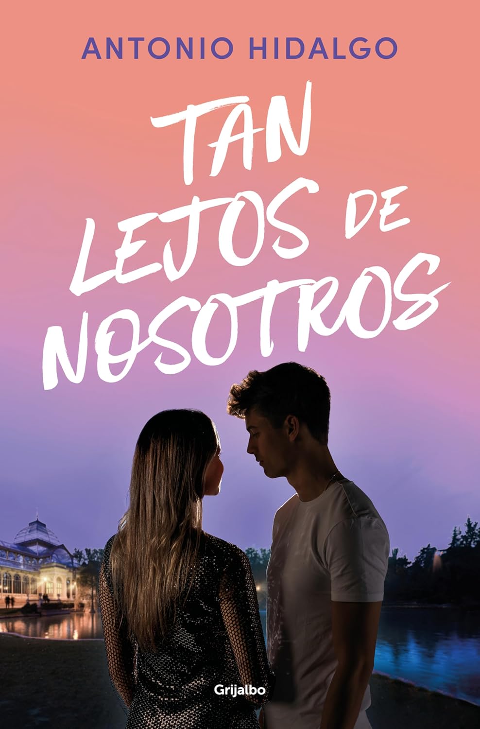 TAN LEJOS DE NOSOTROS - Antonio Hidalgo