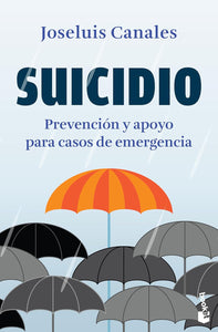 SUICIDIO: PREVENCIÓN Y APOYO PARA CASOS DE EMERGENCIA - Joseluis Canales