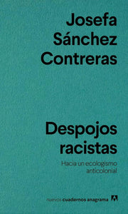 DESPOJOS RACISTAS - Josefa Sánchez Contreras
