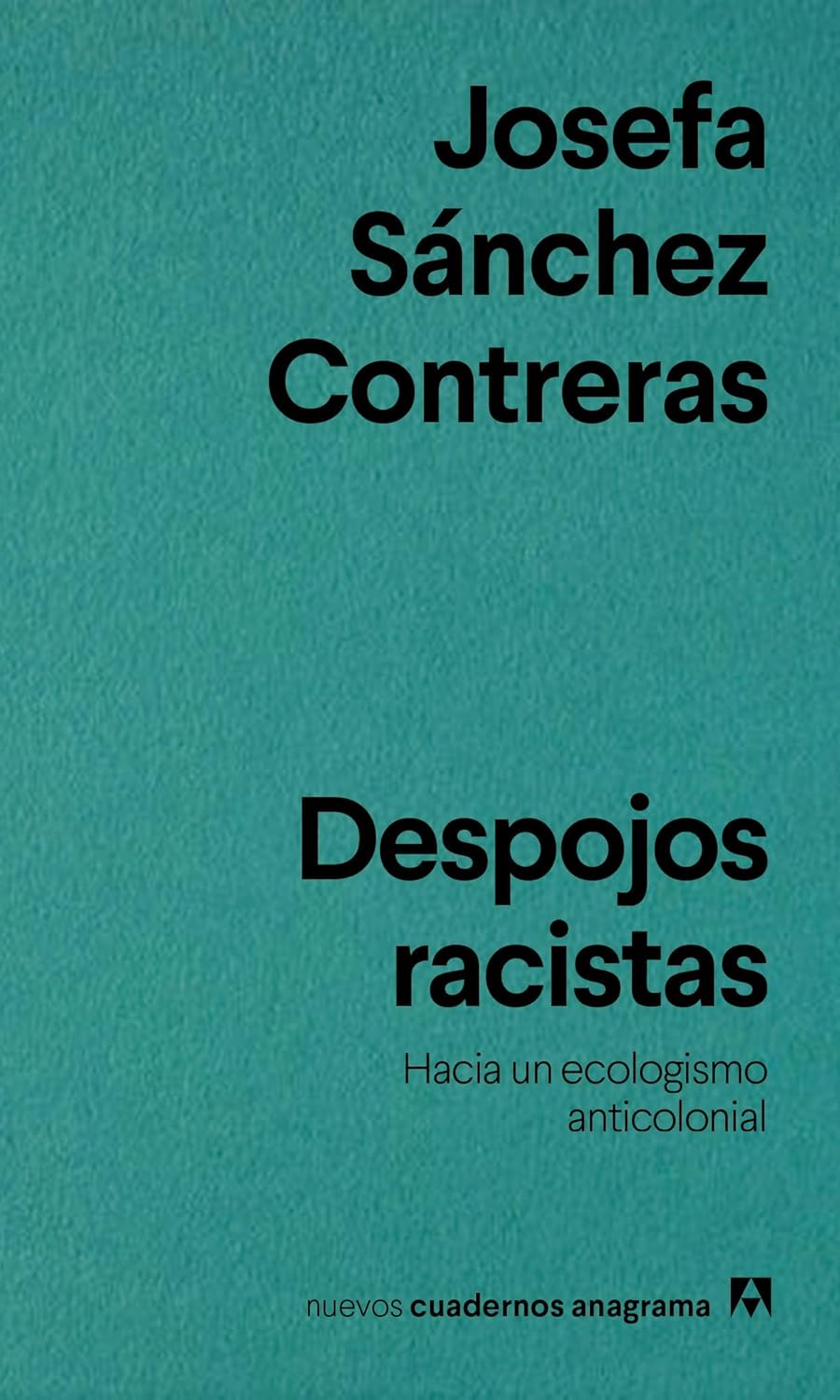 DESPOJOS RACISTAS - Josefa Sánchez Contreras