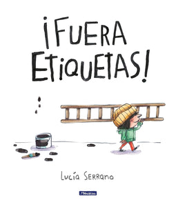 ¡FUERA ETIQUETAS! - Lucía Serrano