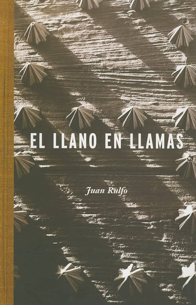 EL LLANO EN LLAMAS - Juan Rulfo