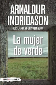 LA MUJER DE VERDE: SERIE ERLENDUR SVEINSSON - Arnaldur Indridason
