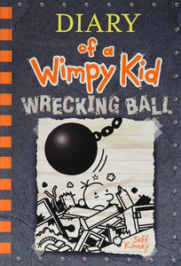 DIARY OF A WIMPY KID WRECKING BALL - Jeff Kinney