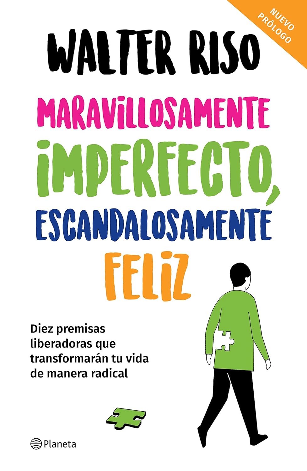 MARAVILLOSAMENTE IMPERFECTO, ESCANDALOSAMENTE FELIZ - Walter Riso