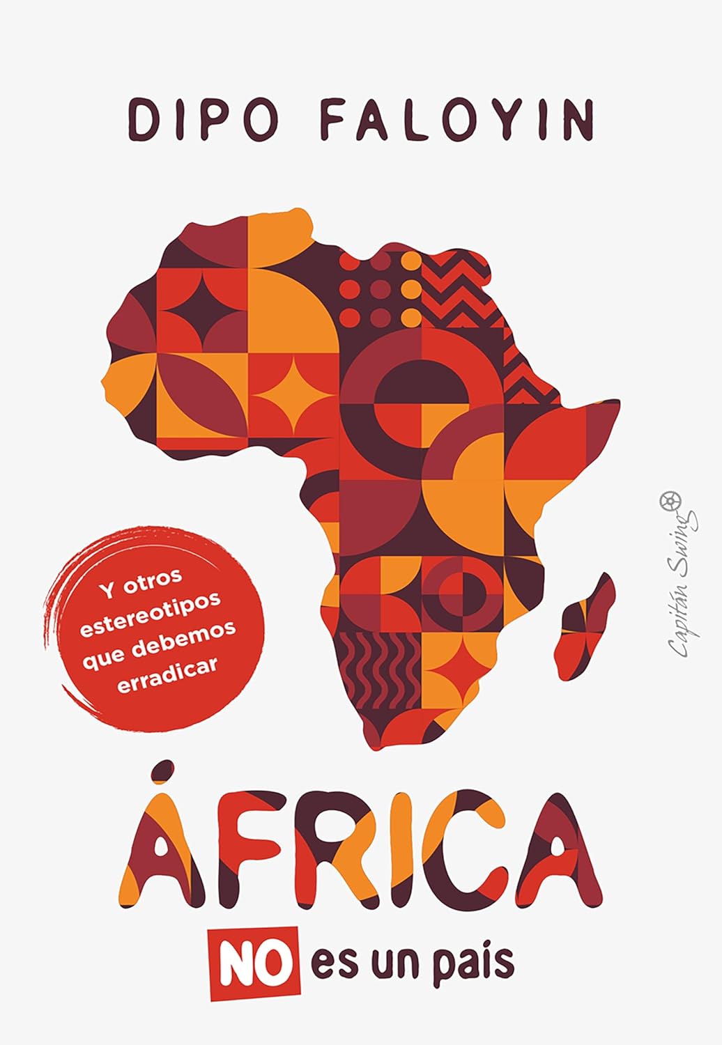 ÁFRICA NO ES UN PAÍS - Dipo Faloyin