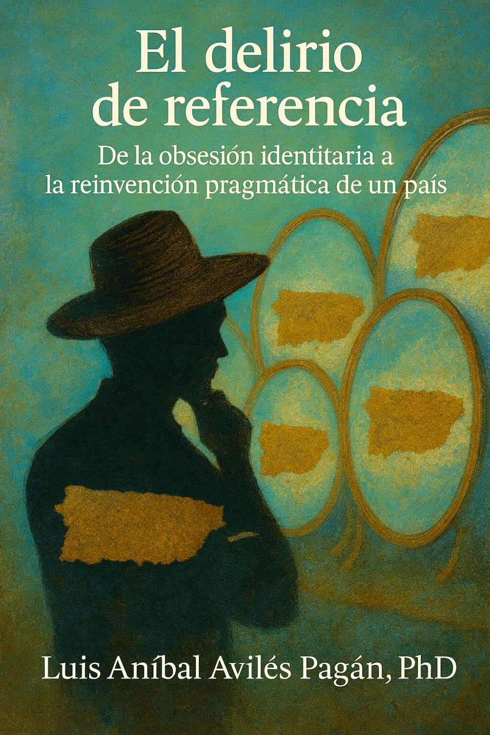 EL DELIRIO DE REFERENCIA - Luis Aníbal Avilés Pagán