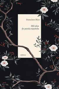 MIL AÑOS DE POESÍA ESPAÑOLA - Francisco Rico