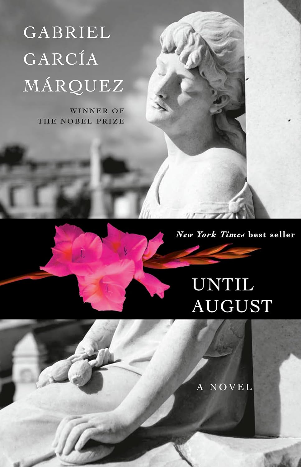 UNTIL AUGUST - Gabriel García Márquez
