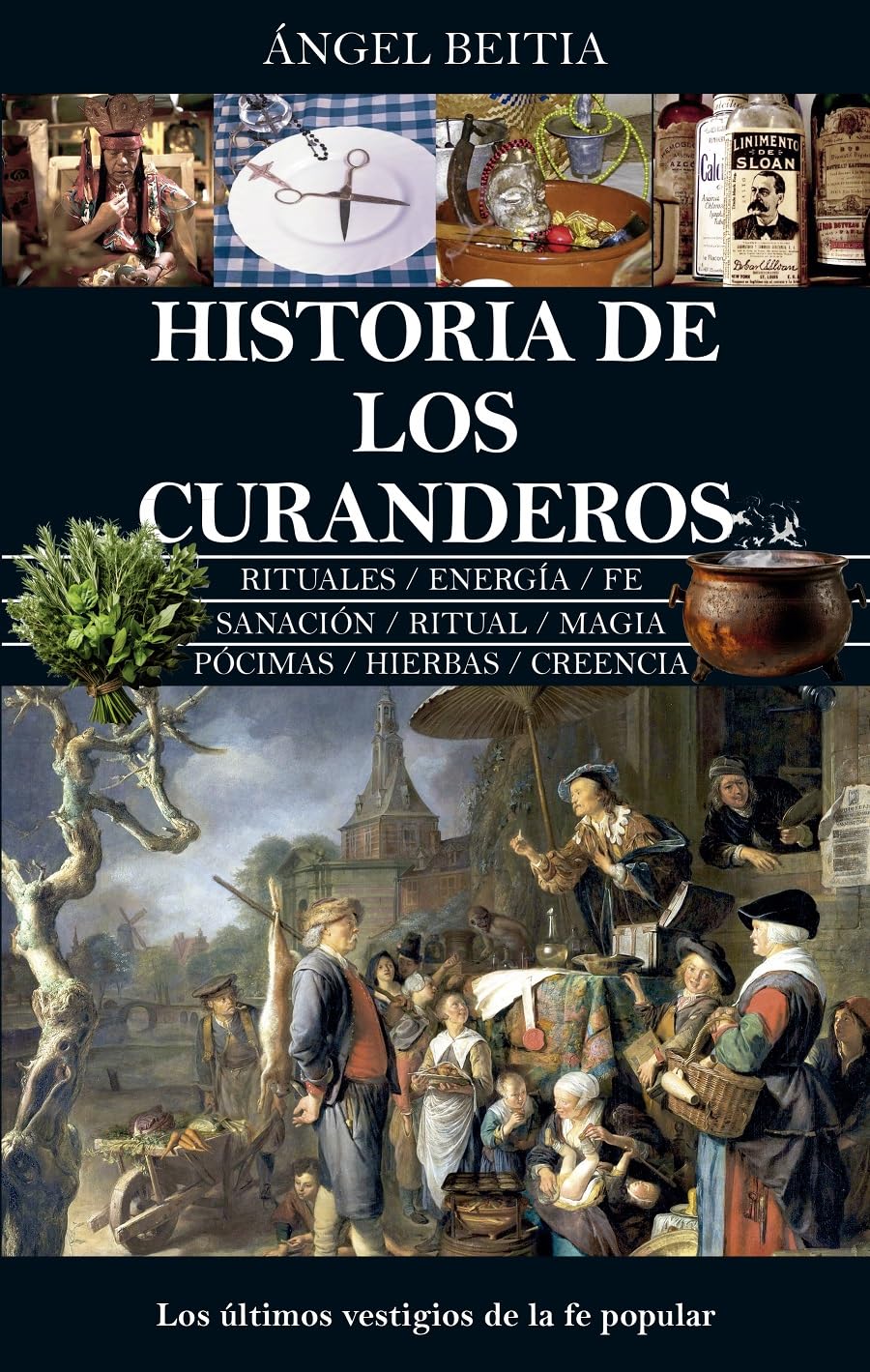 HISTORIA DE LOS CURANDEROS - Ángel Beitia