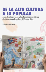 DE LA ALTA CULTURA A LO POPULAR - Kristine Drowne