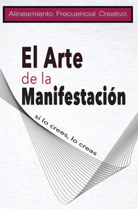 EL ARTE DE LA MANIFESTACIÓN - Wilfredo Robles