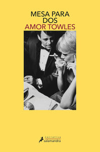 MESA PARA DOS - Amor Towles