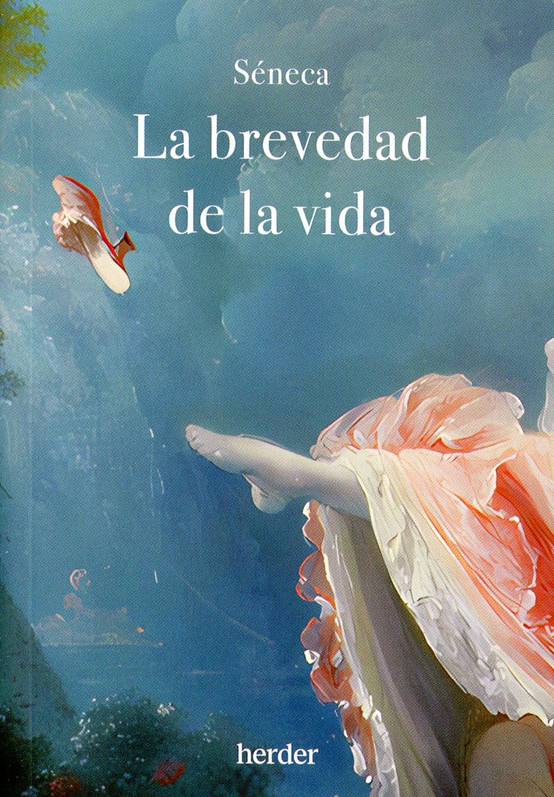 LA BREVEDAD DE LA VIDA - Séneca