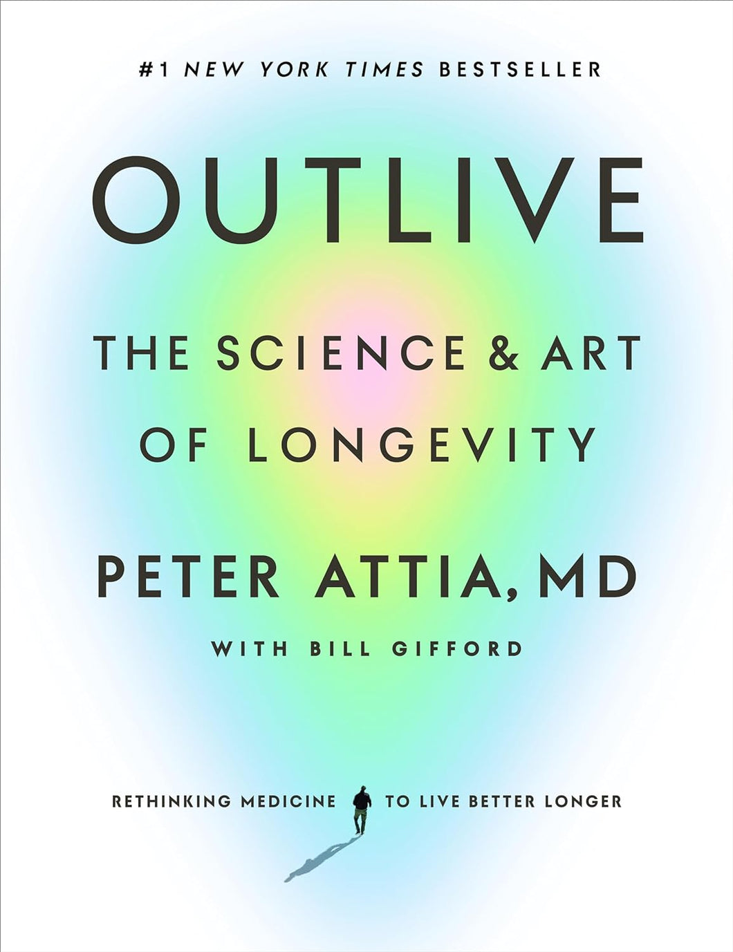 OUTLIVE THE SCIENCE & ART OF LONGEVITY - Peter Attia / Bitt Gifford