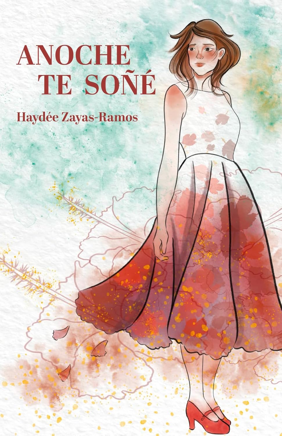 ANOCHE TE SOÑÉ - Haydée Zayas-Ramos