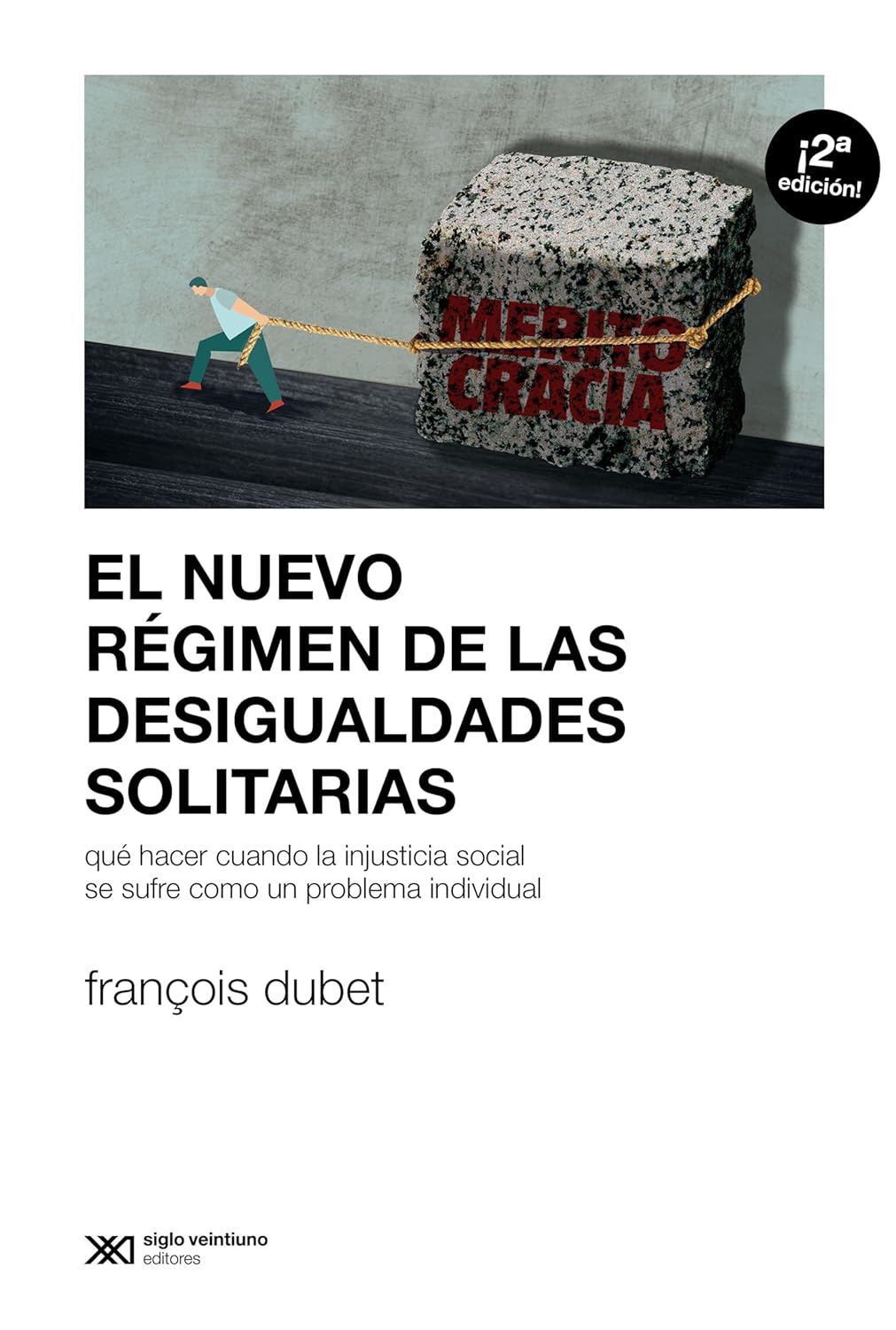 EL NUEVO RÉGIMEN DE LAS DESIGUALDADES SOLITARIAS - François Dubet