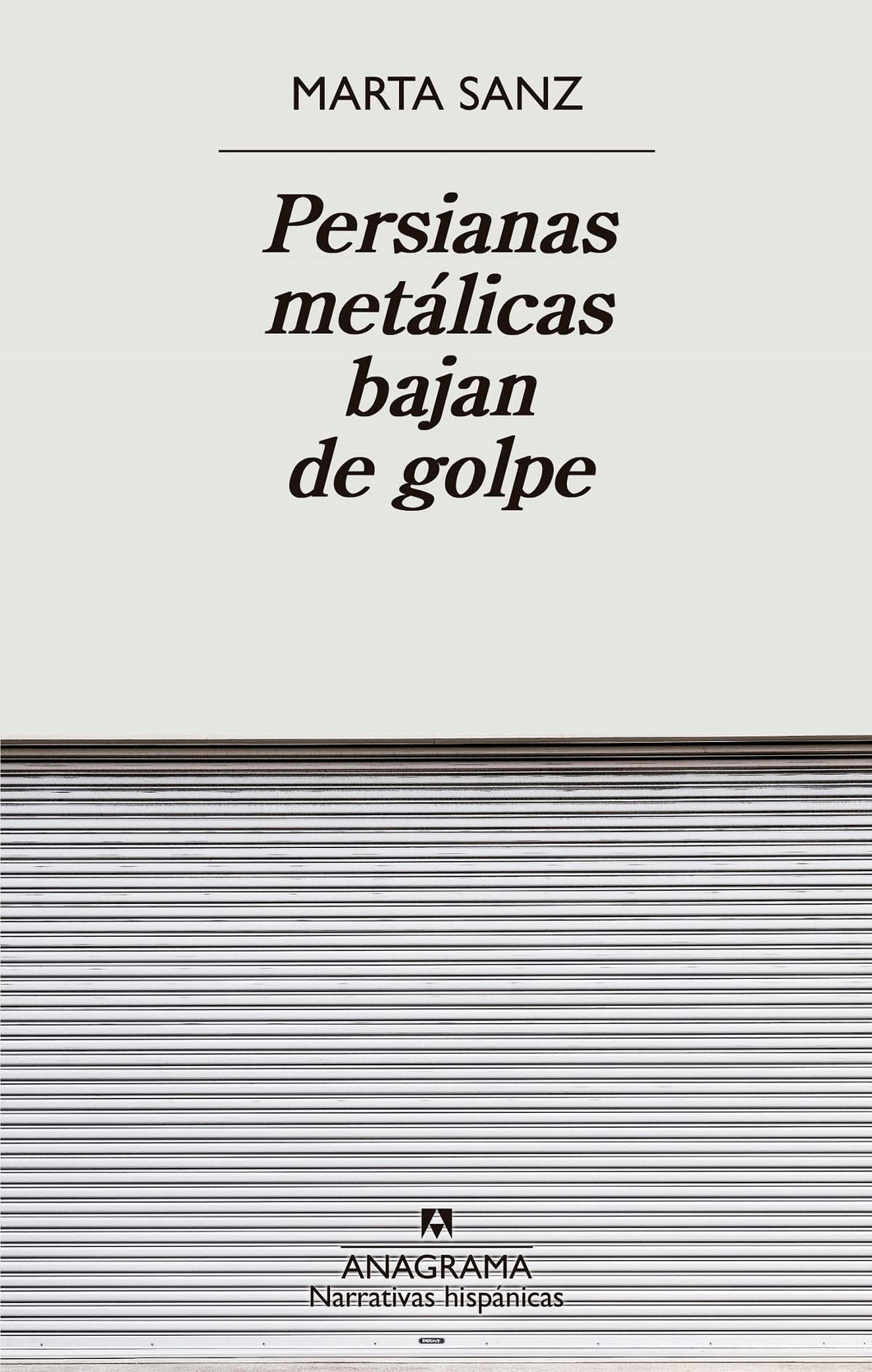 PERSIANAS METÁLICAS BAJAN DE GOLPE - Marta Sanz