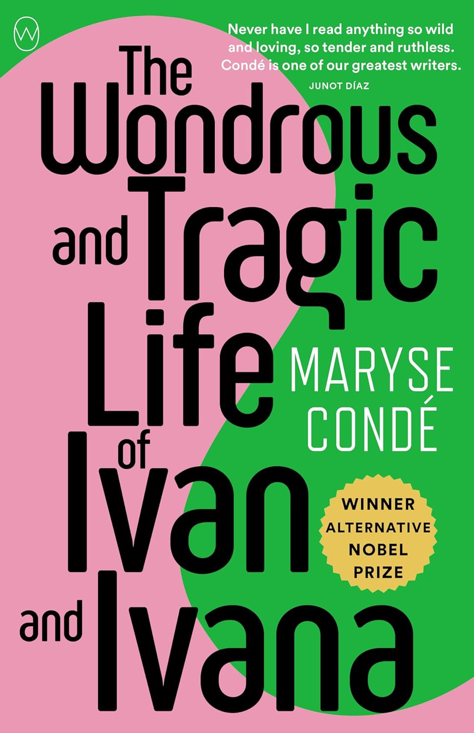 THE WONDROUS AND TRAGIC LIFE OF IVAN AND IVANA - Maryse Condé