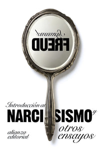 INTRODUCCIÓN AL NARCISISMO Y OTROS ENSAYOS - Sigmund Freud