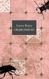 CRUJIR INCIERTO - Laura Rojas