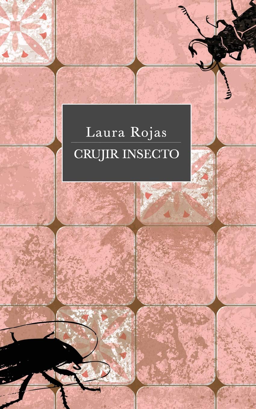 CRUJIR INCIERTO - Laura Rojas