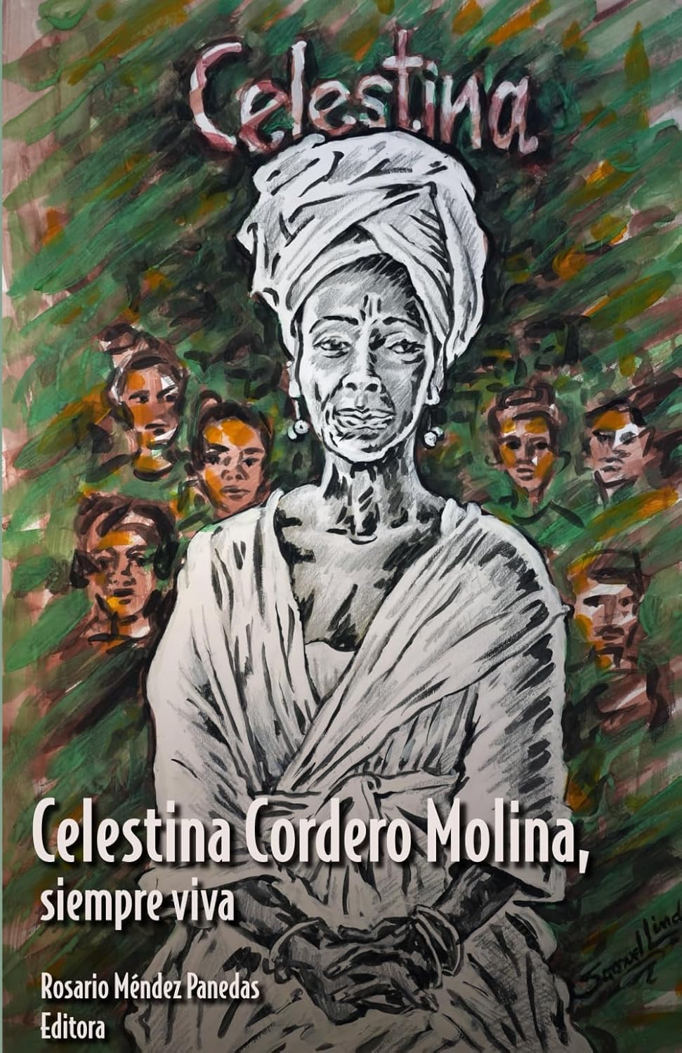 CELESTINA CORDERO MOLINA, SIEMPRE VIVA - Rosario Méndez Panedas, Editora