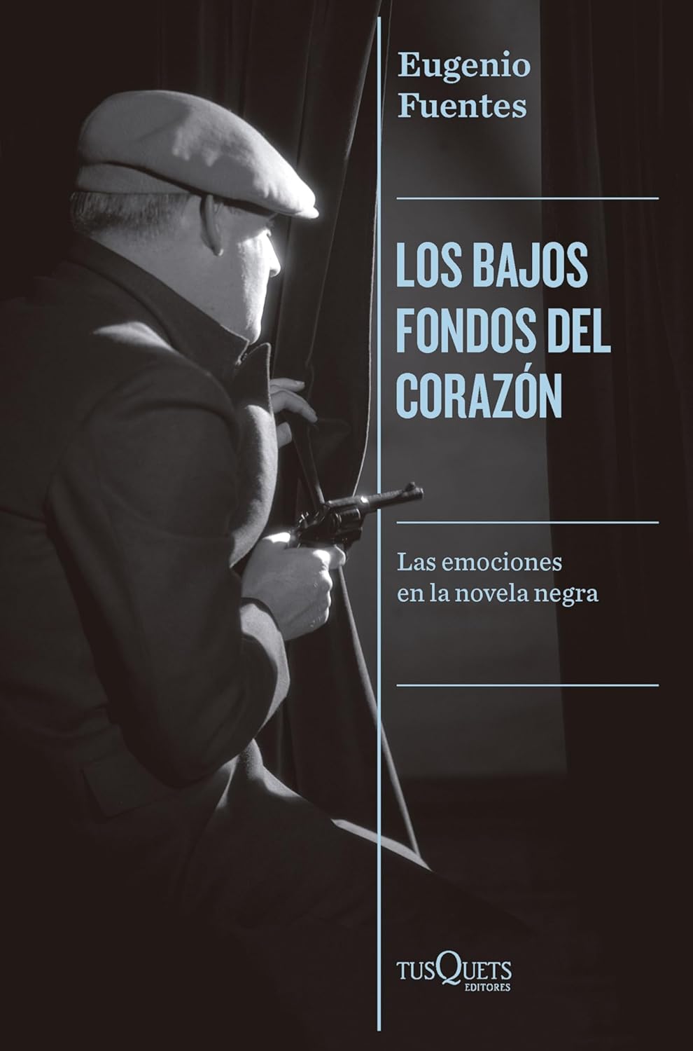 LOS BAJOS FONDOS DEL CORAZÓN - Eugenio Fuentes
